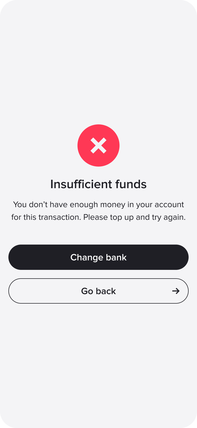 An example of a payment that would have failed but that the user can retry by changing bank.