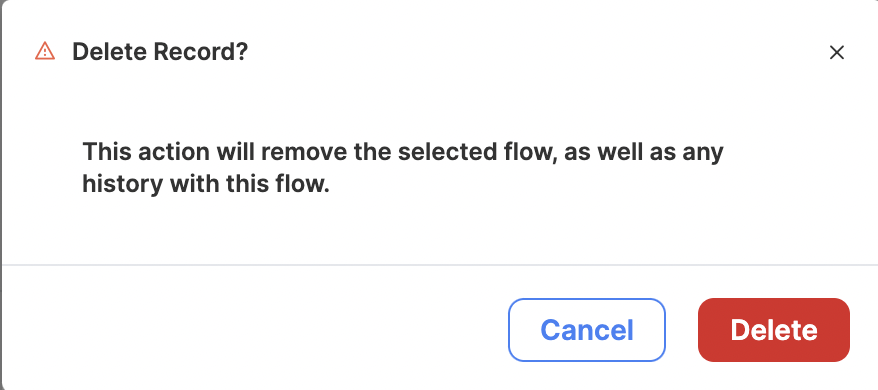 Confirm you wish to delete the flow and all of its historical logs.