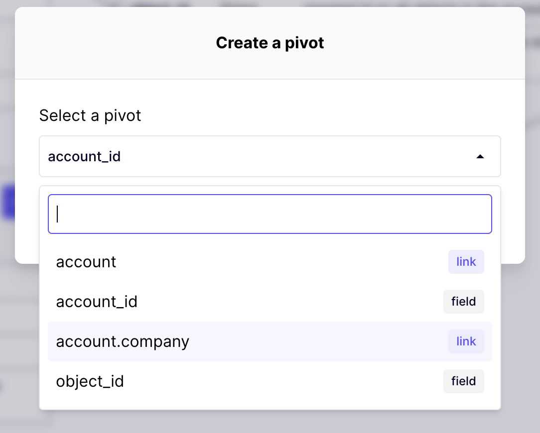 Select a field from the base table, or a chain of named links, to define a pivot