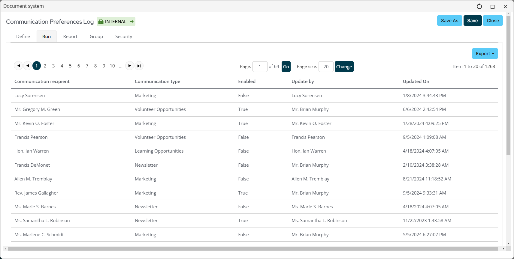 The Communication preferences log contains columns for Communication recipient, Communication type, Enabled, Updated by, and Updated On. The log displays various individuals' names alongside different communication types such as Marketing, Volunteer Opportunities, Learning Opportunities, and Newsletter, indicating whether they are subscribed (True) or not (False) to these communications. Each entry shows who updated the preference and the date of the last update.