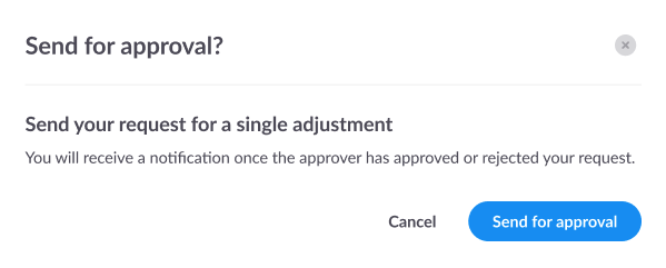 Message prompting you to send a request for approval