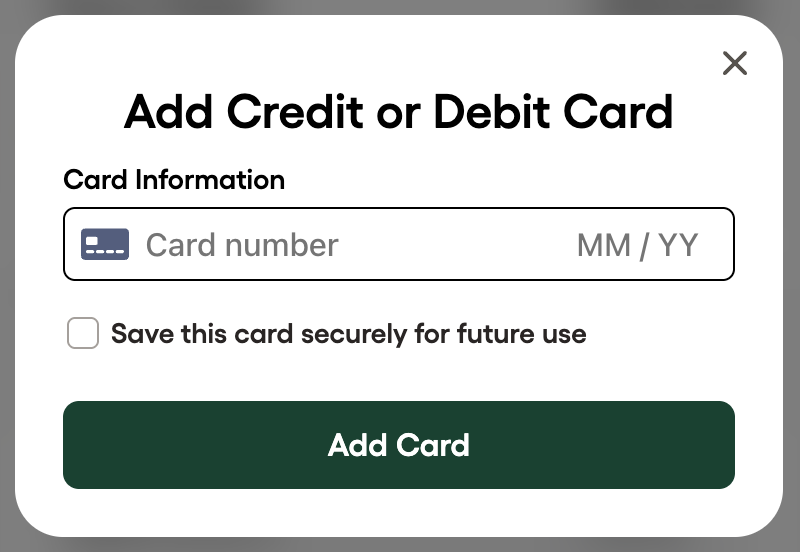 Modal titled “Add Credit or Debit Card” showing a card information form with a card number field and expiration date, a checkbox labeled “Save this card securely for future use,” an “Add Card” button, and a close button in the top-right corner.