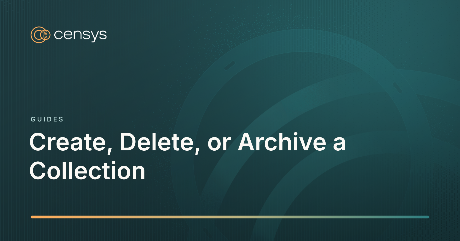 Create, Delete, or Archive a Collection