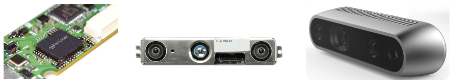 Figure 8. 
LEFT: Intel RealSense D4m vision processor. 
MIDDLE: Example of one of the Intel RealSense D4xx series depth modules encased in a steel case. 
RIGHT: Intel RealSense USB3 Depth Camera D435.