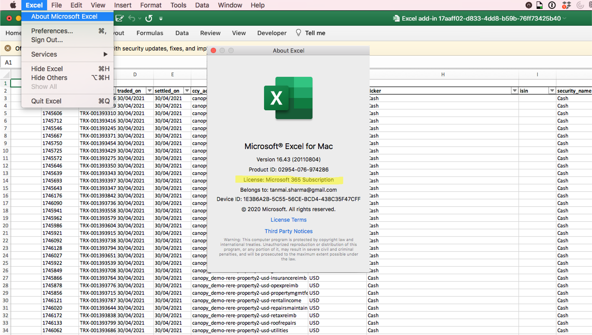 You should be able to see a Microsoft 365 license on your Excel for Mac