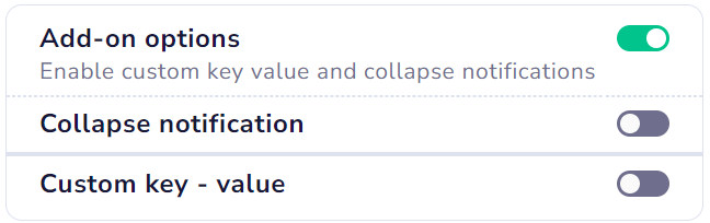 Enable custom key value and collapse notifications