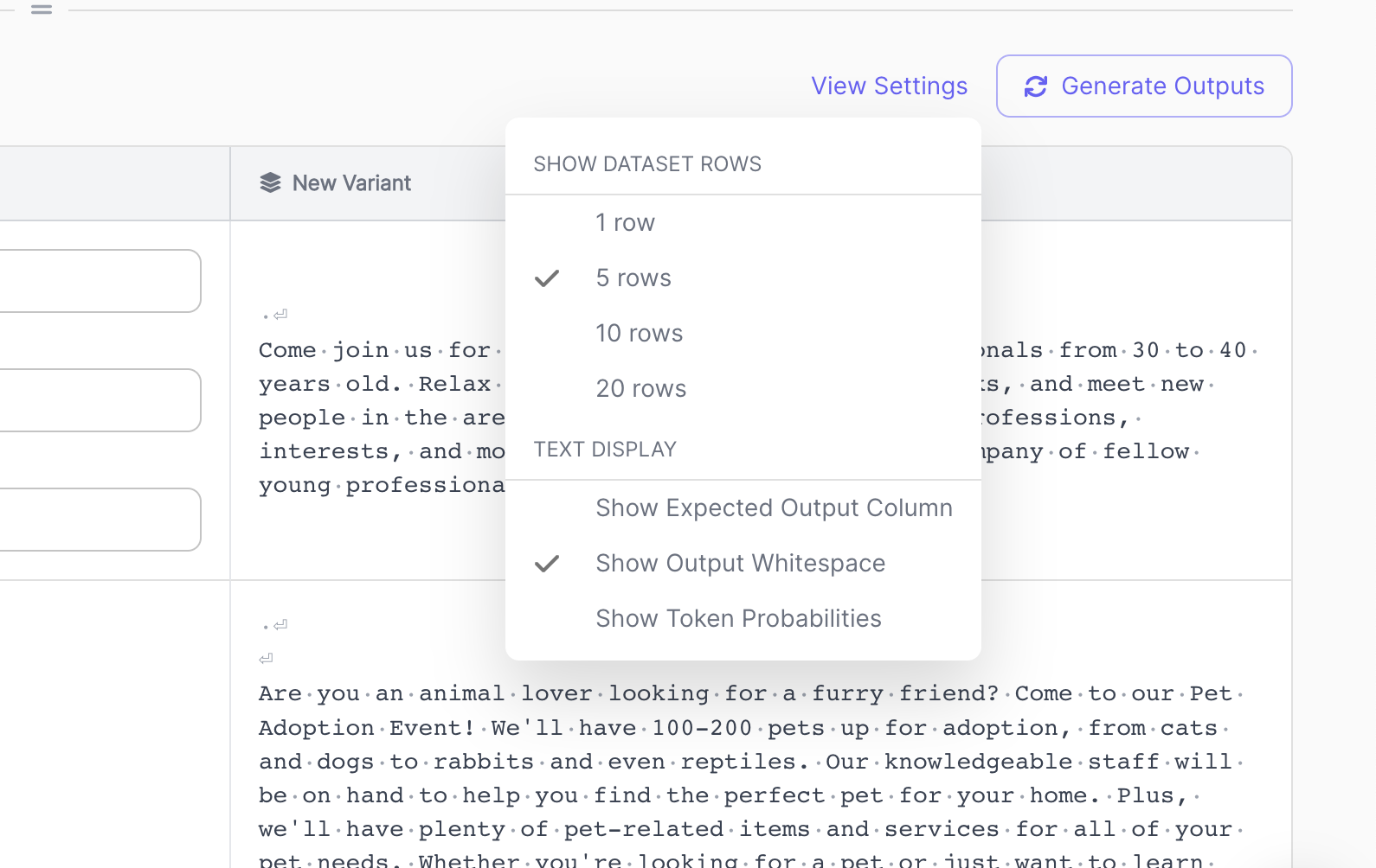 Choose "Show Output Whitespace" to see visual representation of where whitespace, like newlines, tabs, and spaces, appear. 