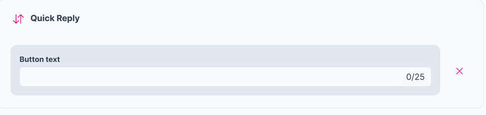 Figure 59: Quick Reply (Custom) button.