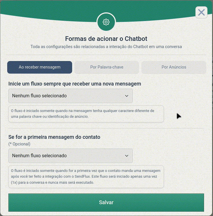No exemplo acima, exclusivamente na ocasião em que o contato envia sua primeira mensagem o bot irá acionar o fluxo "Super Fluxo".