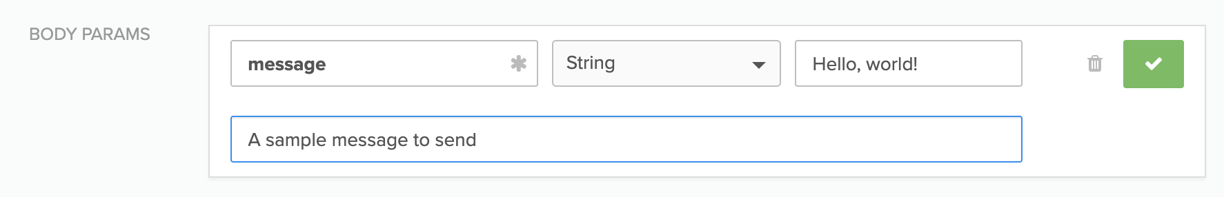 A body parameter, defined in the Manual API editor and more importantly, not in a Markdown table