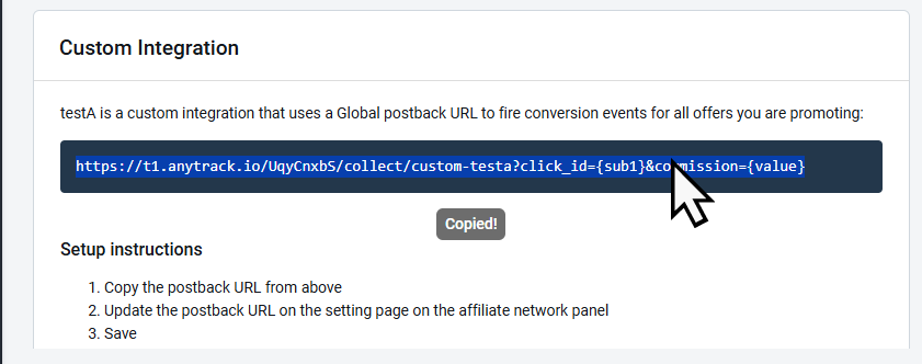 THe Custom INtegration will provide a Postback URL. INstall it on your affiliatenetwork account according to their instructions