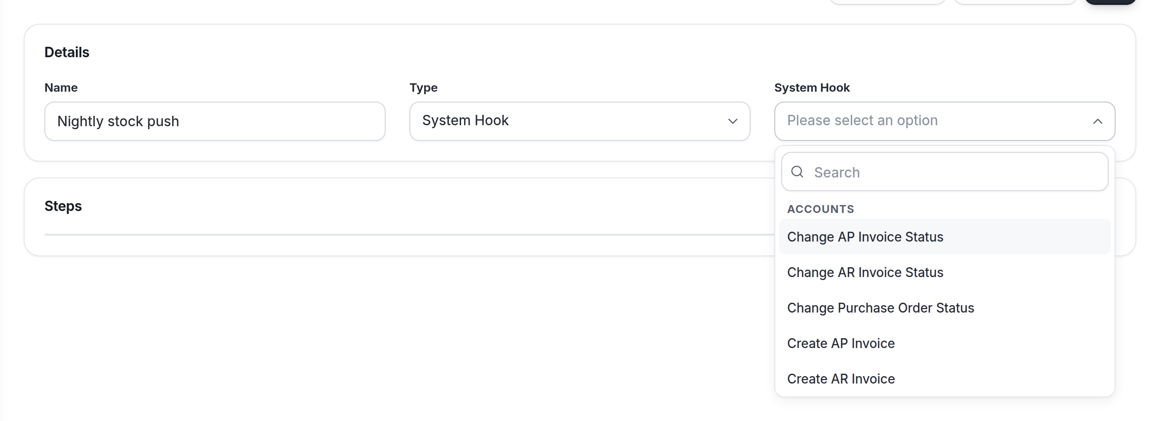 Set Type to System Hook, then choose the event that starts the job. The picker is searchable and grouped by area, such as Accounts.