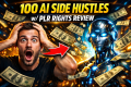 100 AI Side Hustles w/ PLR Rights Review