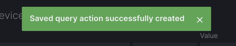 A "Saved query action successfully created" message
