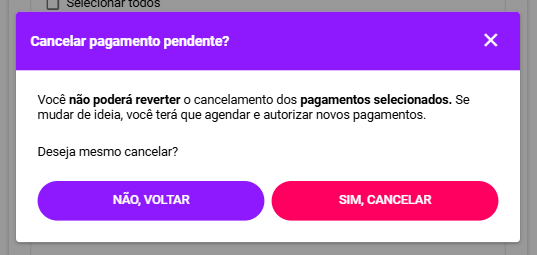 Antes de seguir com o cancelamento, o usuário será questionado da decisão