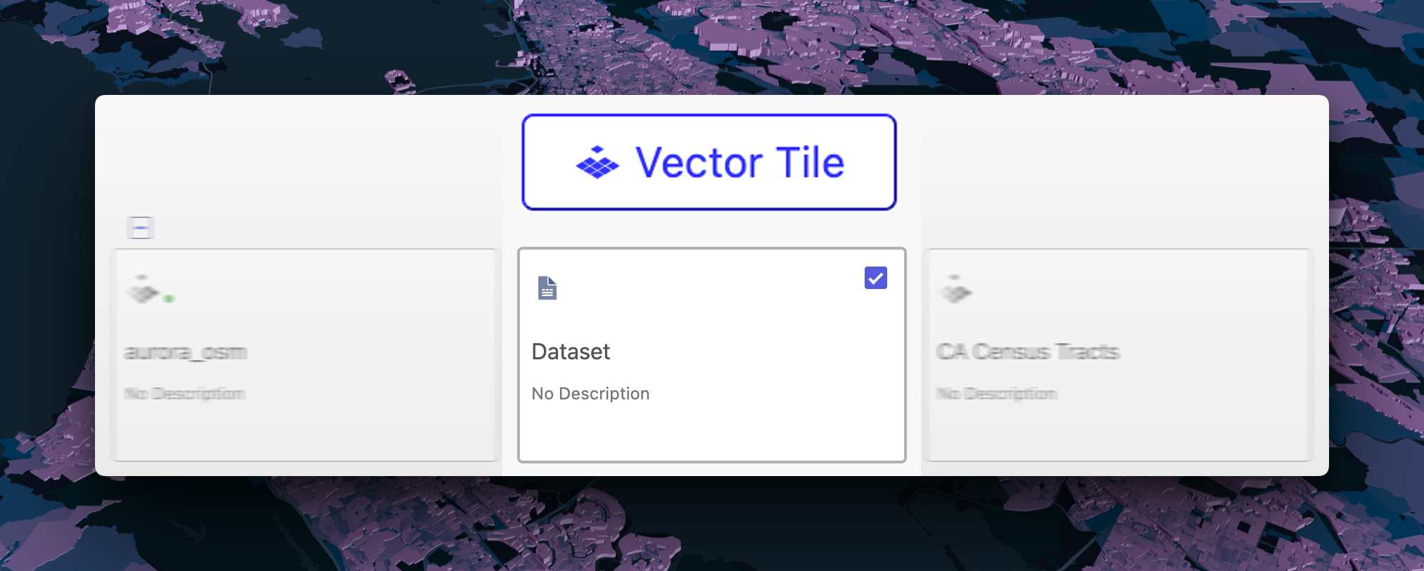 The Vector Tile option now appears when selecting a supported dataset.