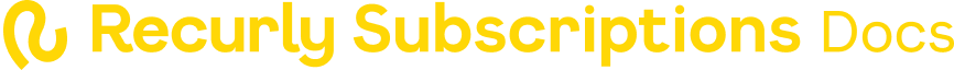 Recurly Subscriptions Docs