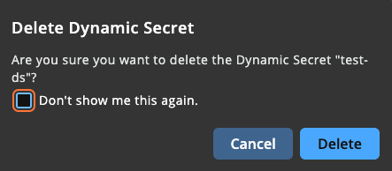 Delete Dynamic Secret confirmation message.