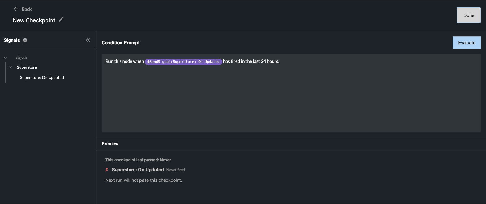 The checkpoint editor after Evaluate: the preview shows the referenced signal has never fired and the next run will not pass