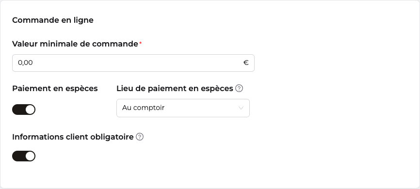Carte Commande en ligne des paramètres Sur place : valeur minimale de commande, Paiement en espèces, Lieu de paiement en espèces et Informations client obligatoire