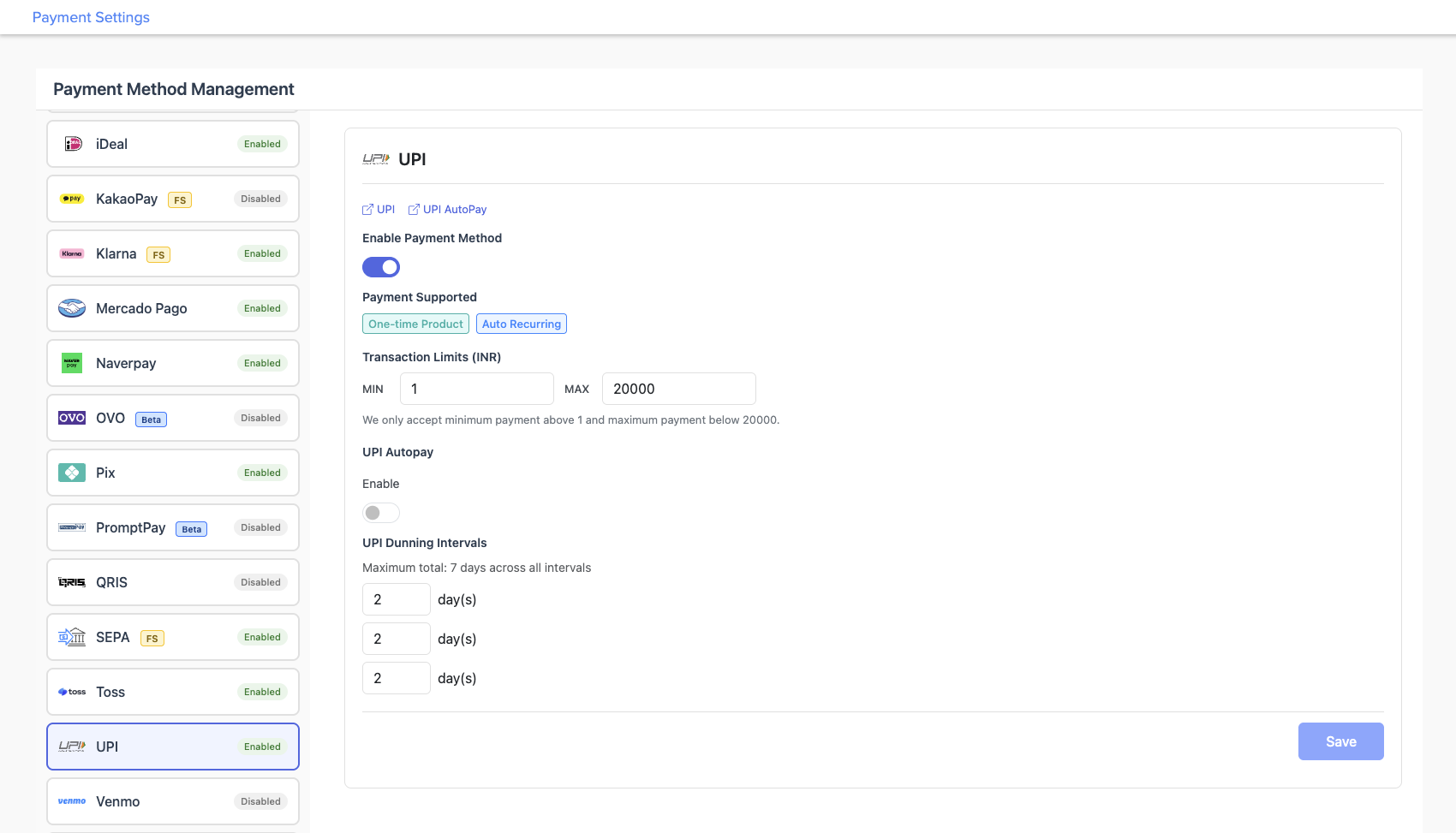 Payment Method Management page with UPI selected. The right panel shows the UPI settings panel with links to UPI and UPI AutoPay documentation, the Enable Payment Method toggle, Payment Supported chips for One-time Product and Auto Recurring, Transaction Limits (INR) with MIN 1 and MAX 20,000, a UPI Autopay toggle, and UPI Dunning Intervals with three interval fields.