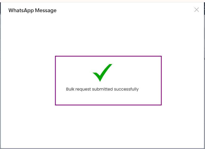 Bulk Request Success Message.