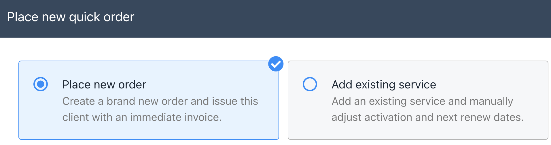 You may want to select either Place New Order or Add Existing Service