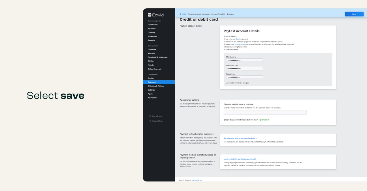 Enter your merchant id, key. and pashphrase, and click save.