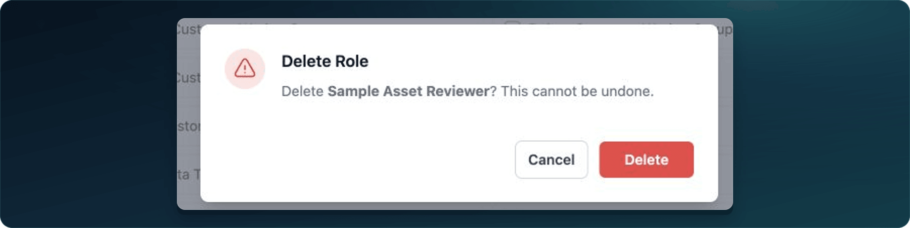 Delete Role confirmation identifying the selected customer Role and warning that deletion cannot be undone.