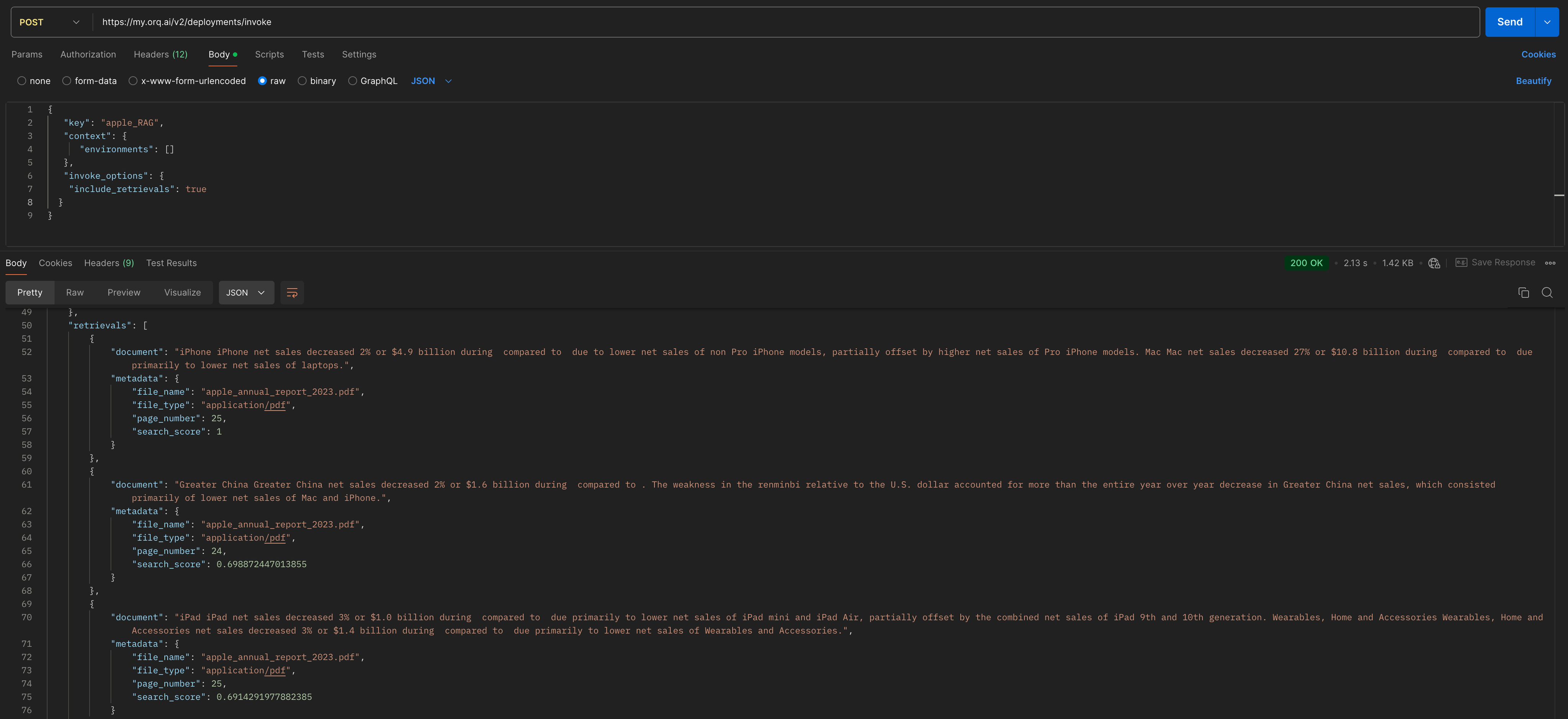 The retrieval results will be embeded in the `retrievals` field, they contain the document details as well as metadata related to the file and search score.