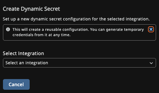 Create a Dynamic Secret panel for selecting an integration and configuring dynamic secret settings.