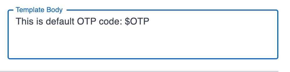 SMS OTP - Template Body Text Field in Verihubs Dashboard