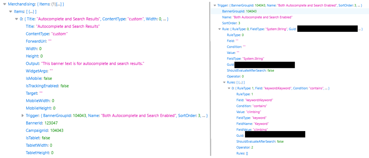 The Merchandising Object returned by the API request | The Trigger attached to the Merchandising object returned.