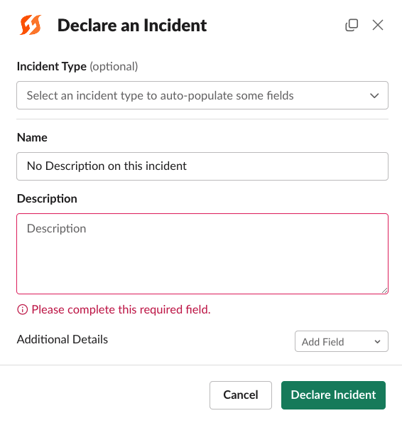 Example required field preventing incident creation in Slack