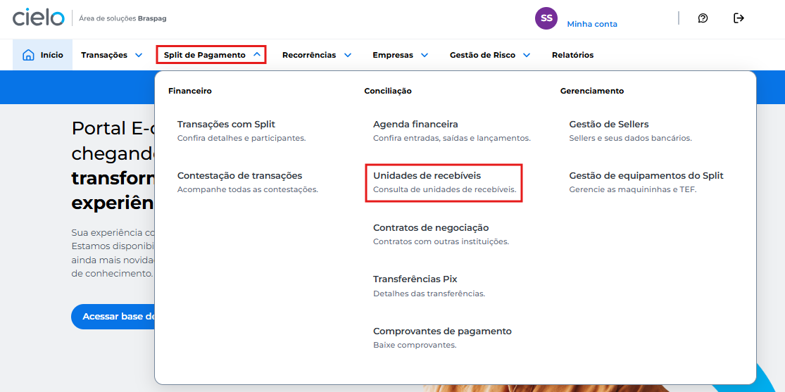 No Portal E-commerce, acesse o menu Split de Pagamento> Conciliação > Unidade de Recebíveis.