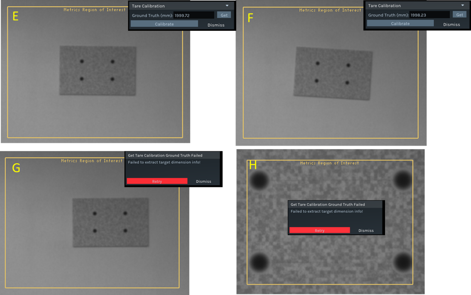 Figure A4. Examples of various target alignments with a D435. A-C: consistent and accurate results (within 2mm) for off-center and slightly rotated target at 1000mm. D: target is too far from center of ROI resulting in error message. E-F: examples of acceptable alignment at 2000mm (error < 2mm). G: target too far from center resulting in error message. H: Target centered but too close (400mm) resulting in error message due to spots too close to ROI border.