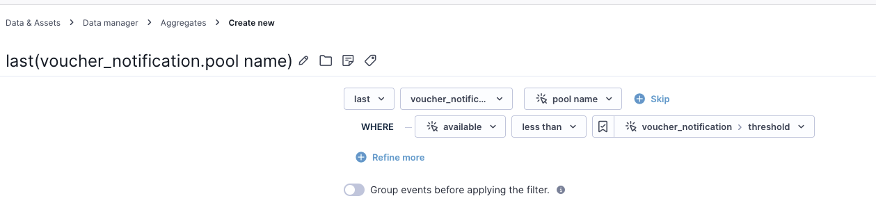 Aggregate definition returning the last value of pool_name from the voucher notification event.
