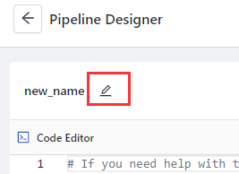 The pen icon next to a pipeline name in Pipeline Designer highlighted.