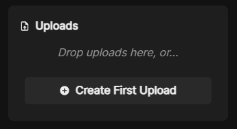 Create First Upload button