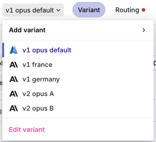 At any time you can switch between Variants and add a new Variant to your Deployment.