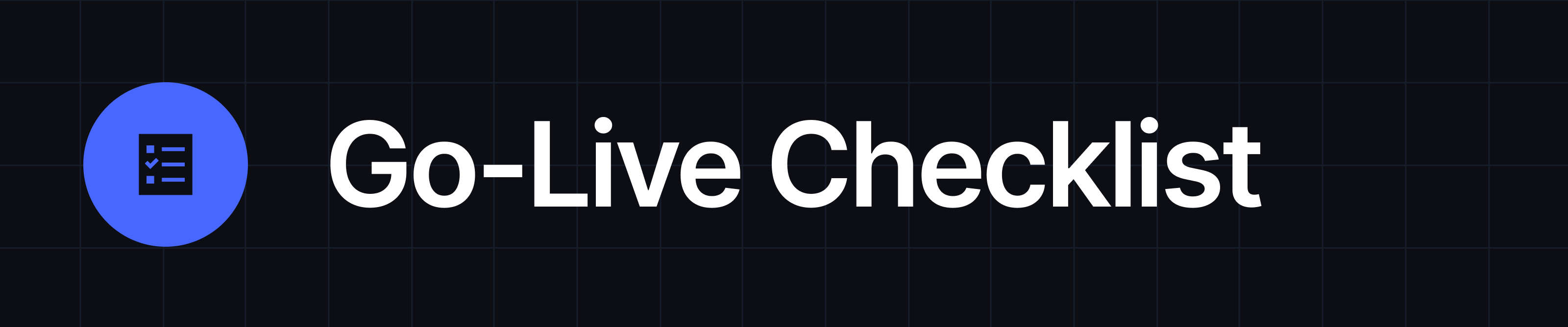 Go-Live Checklist