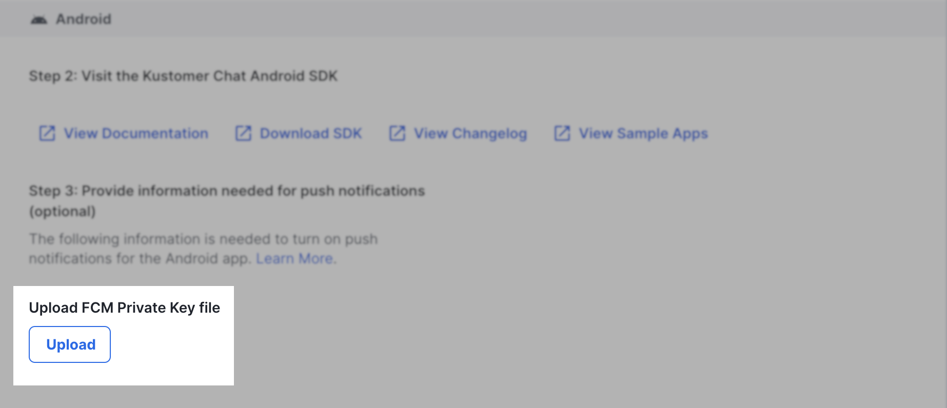 Upload your FCM private key file to configure your Android push notification settings in Kustomer