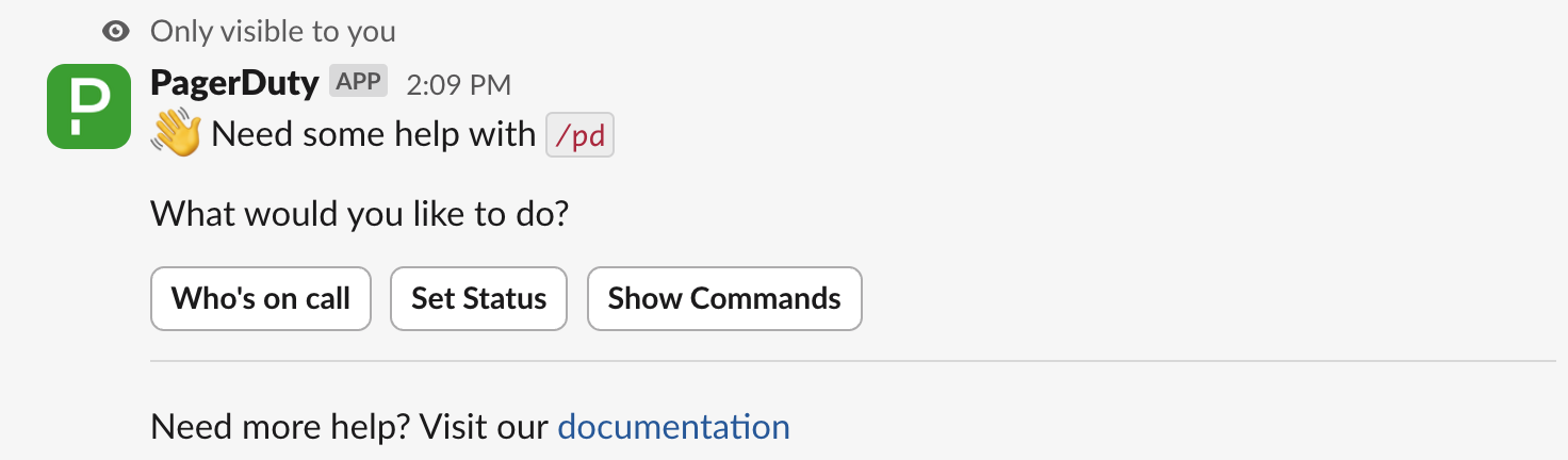 PagerDuty help response, within a dedicated incident channel