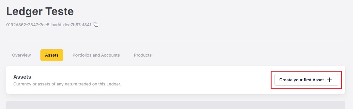 Figure 1. The button to create the first Asset of the Ledger.