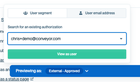 Use the User email address tab to preview exactly what an individual user with an existing authorization will see in your Trust Center. This is helpful for troubleshooting access issues or validating special group configurations.