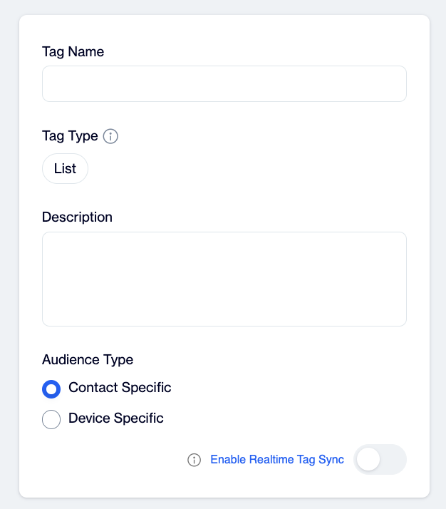 The New Tag page for a List tag with the Tag Name field, the Tag Type set to List, the Description field, the Audience Type options Contact Specific and Device Specific, and the Enable Realtime Tag Sync toggle.