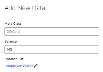 Add New Data window showing Meta Class, Balance, and Contact List fields for creating a gift card record