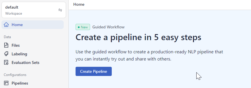 The guided workflow text on the home page telling the user to create a pipeline in five easy steps.