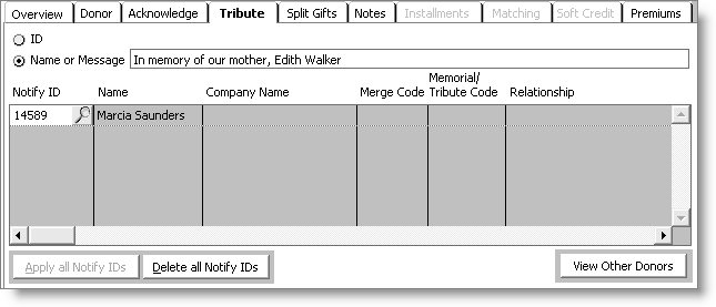 From Fundraising, select Enter and edit gifts, enter or open a gift or pledge, and select the Memorial/Tribute tab