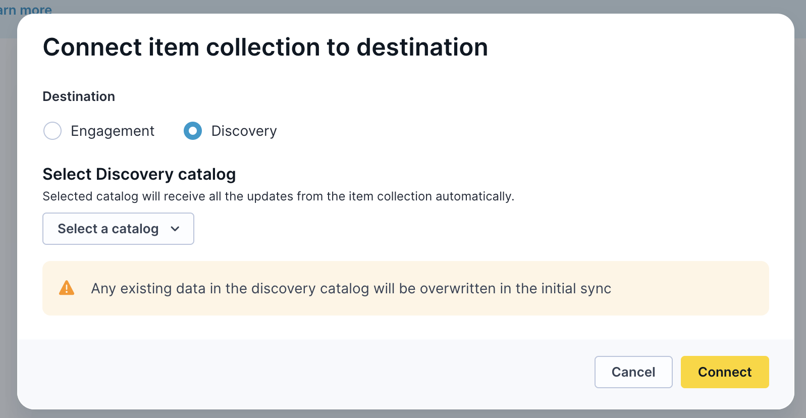 Connect item collection to destination dialog in Bloomreach Data hub, with Discovery selected and a warning about overwriting existing catalog data.